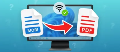 How to Convert MOBI to PDF Online and on PC in 2025